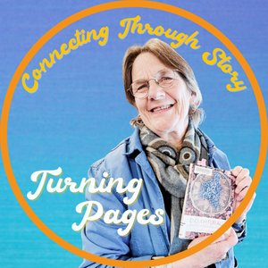 Team Page: Turning Pages: Connecting Through Story with Kerry Livingston